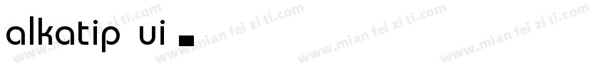 alkatip ui字体转换